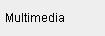 Multimedia