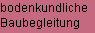 bodenkundliche 
Baubegleitung